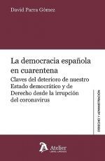 DEMOCRACIA ESPAÑOLA EN CUARENTENA.