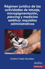 REGIMEN JURIDICO DE LAS ACTIVIDADES DE TATUAJE MICROPIGMENT