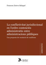 LA CONFLICTIVITAT JURISDICCIONAL EN LORDRE CONTENCIOS ADMINIS (CAT)