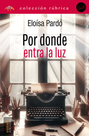 POR DONDE ENTRA LA LUZ