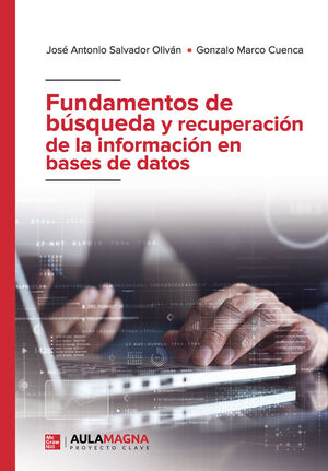 FUNDAMENTOS DE BÚSQUEDA Y RECUPERACIÓN DE LA INFORMACIÓN EN BASES DE DATOS