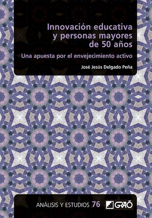 INNOVACIÓN EDUCATIVA Y PERSONAS MAYORES DE 50 AÑOS