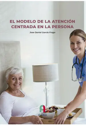 El Modelo de la Atención Centrada en la Persona