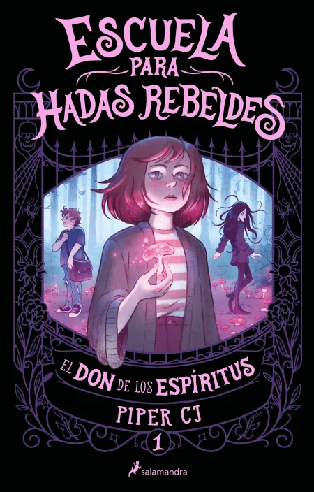 Escuela para Hadas Rebeldes. El Don de los Espíritus