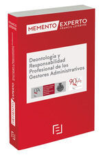 DEONTOLOGÍA Y RESPONSABILIDAD PROFESIONAL DE LOS GESTORES ADMINISTRATIVOS