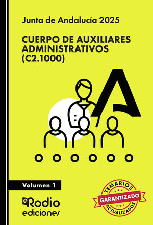 CUERPO DE AUXILIARES ADMINISTRATIVOS (C2.1000). JUNTA DE ANDALUCÍA 2025. VOLUMEN