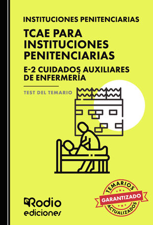 TCAE PARA INSTITUCIONES PENITENCIARIAS. E 2 CUIDADOS AUXILIARES DE ENFERMERÍA. T
