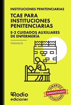 TCAE PARA INSTITUCIONES PENITENCIARIAS. E 2 CUIDADOS AUXILIARES DE ENFERMERÍA. T