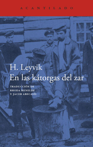 LAS KÁTORGAS DEL ZAR, EN
