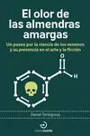 El Olor de las Almendras Amargas