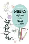 Cuentos Inspirados en la Dibujos de mi Nieto