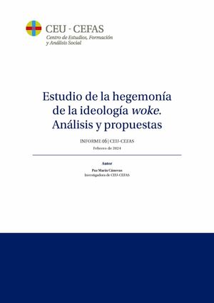 ESTUDIO DE LA HEGEMONÍA DE LA IDEOLOGÍA WOKE. ANÁLISIS Y PROPUESTAS