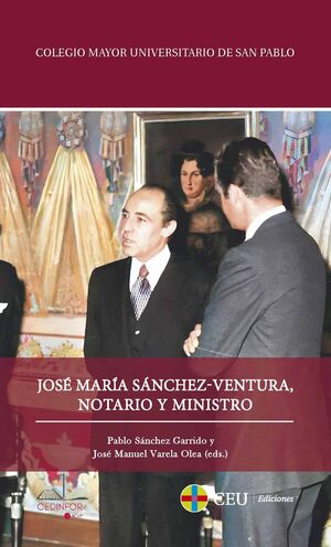 JOSÉ MARÍA SÁNCHEZ-VENTURA, NOTARIO Y MINISTRO