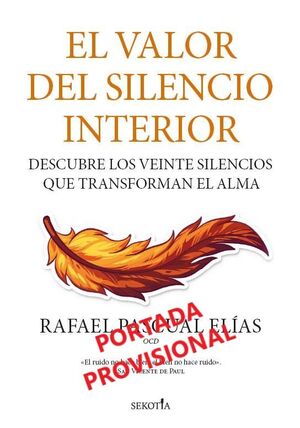 VALOR DEL SILENCIO INTERIOR, EL