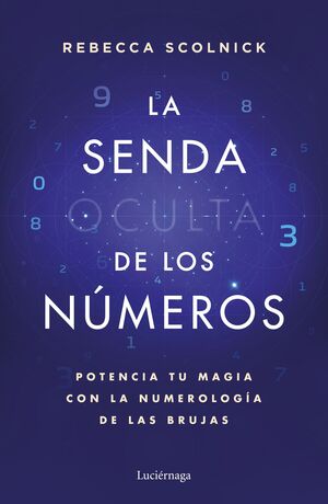 LA SENDA OCULTA DE LOS NÚMEROS