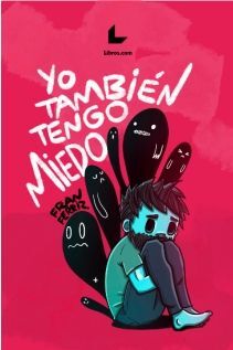 YO TAMBIÉN TENGO MIEDO