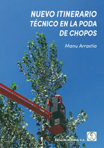 NUEVO ITINERARIO TÉCNICO EN LA PODA DE CHOPOS