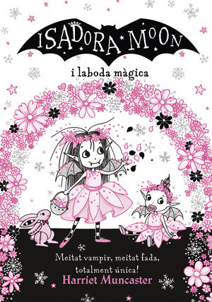 LA ISADORA MOON I LA BODA MÀGICA