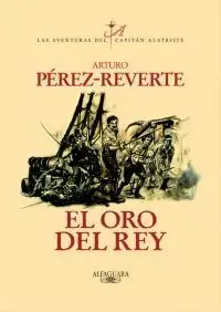 Oro del Rey el las Aventuras del Capitan Ala Triste