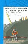 UNA (ESTUPENDA) HISTORIA DE DRAGONES Y PRINCESAS (MÁS O MENOS)