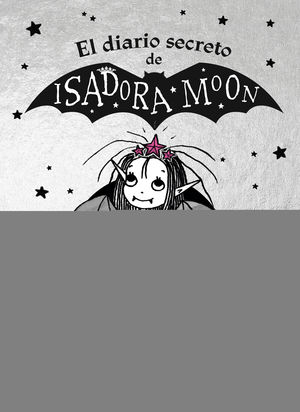 EL DIARIO SECRETO DE ISADORA MOON