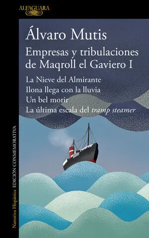 Empresas y Tribulaciones de Maqroll el Gaviero 1
