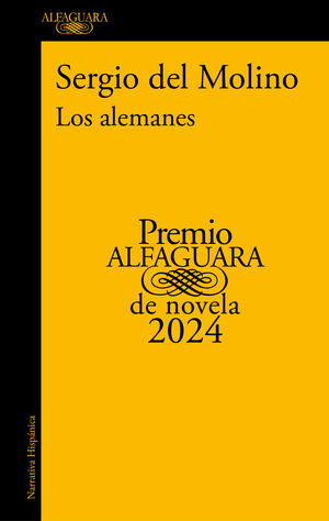 LOS ALEMANES (PREMIO ALFAGUARA DE NOVELA 2024)