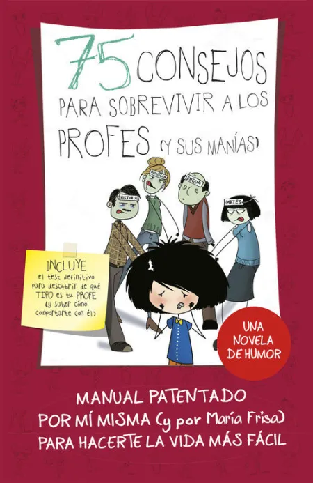 75 Consejos para Sobrevivir a los Profes (Y Sus Manías) (Serie 75 Consejos 9)