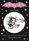 LA ISADORA MOON VA A L'ESCOLA (LA ISADORA MOON)