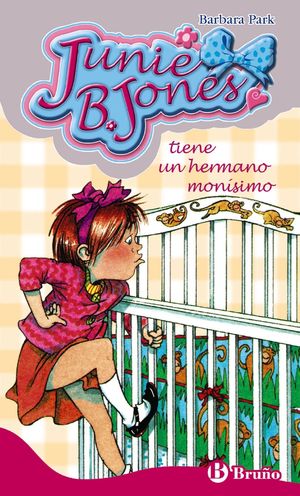 JUNIE B JONES 2 TIENE UN HERMANO MONISIMO