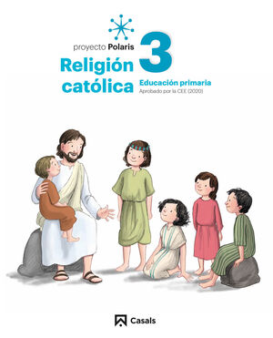 RELIGIÓN CATÓLICA 3 PRIM POLARIS LIBRO DIGITAL LOMLOE