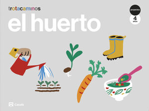 EL HUERTO 4AÑOS EI 24 TROTACAMINOS