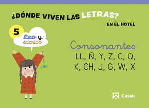¿ DONDE VIVEN LAS LETRAS ? NIVEL 5 ( LL,Y,Z,C,Q,K,CH,Ñ,J,G,W,X ) 2024
