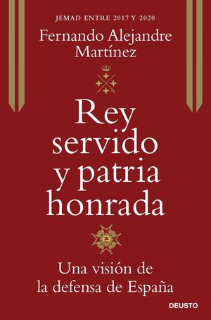 REY SERVIDO, PATRIA HONRADA