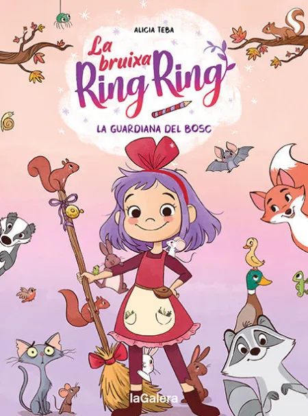 La Bruixa Ring Ring 1. La Guardiana del Bosc