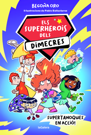 ELS SUPERHEROIS DELS DIMECRES 1. SUPERTANOQUES EN ACCIÓ