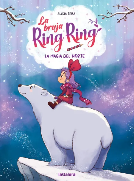 La Bruja Ring Ring 4. La Magia del Norte