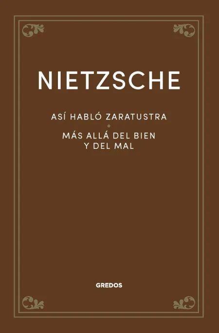 Así Habló Zaratustra. Más Allá del Bien y del Mal