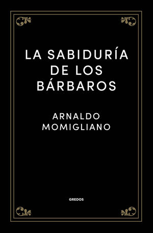 LA SABIDURÍA DE LOS BÁRBAROS (EBOOK)