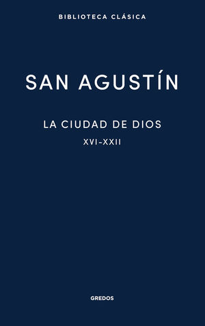 LA CIUDAD DE DIOS III. LIBROS XVI-XXII (EBOOK)