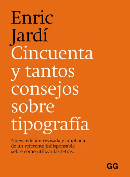 Cincuenta y Tantos Consejos Sobre Tipografía
