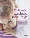 BIBLIA DEL CUIDADO DE TU HIJO, LA