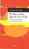 NO HAY NOCHE QUE NO VEA EL DIA