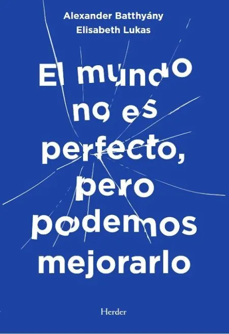 Mundo no Es Perfecto, Pero Podemos Mejorarlo, el