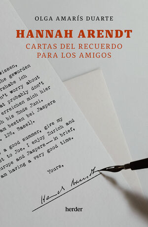 HANNA ARENDT. CARTAS DEL RECUERDO PARA LOS AMIGOS