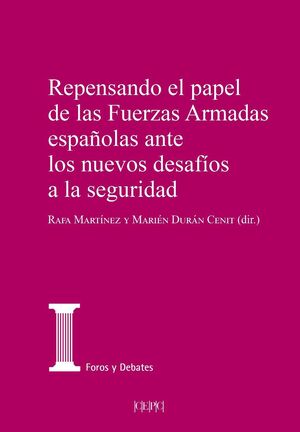 REPENSANDO EL PAPEL DE LAS FUERZAS ARMADAS ESPAÑOLAS ANE LOS NUEVOS DESAFÍOS A L