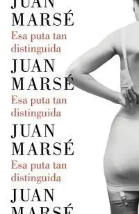 Esa Puta Tan Distinguida
