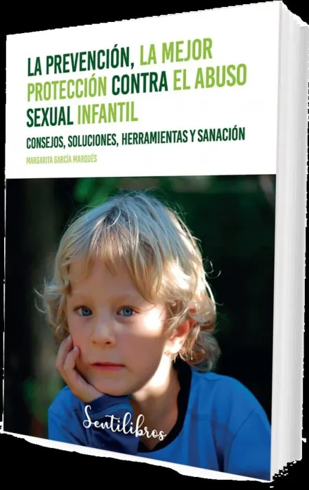 La Prevención, la Mejor Protección Contra el Abuso Sexual Infanti