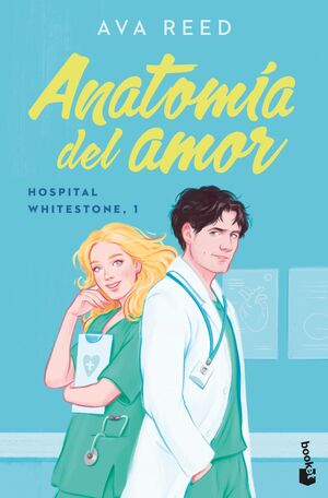 ANATOMIA DEL AMOR (SERIE HOSPITAL WHITESTONE 1)