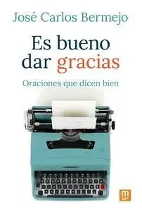 Es Bueno Dar Gracias